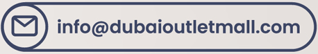 info@dubaioutletmall.com