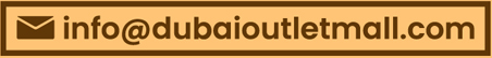 info@dubaioutletmall.com
