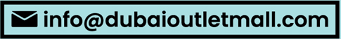 info@dubaioutletmall.com