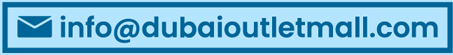 info@dubaioutletmall.com