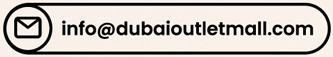 info@dubaioutletmall.com
