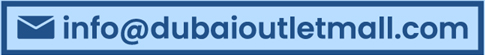 info@dubaioutletmall.com